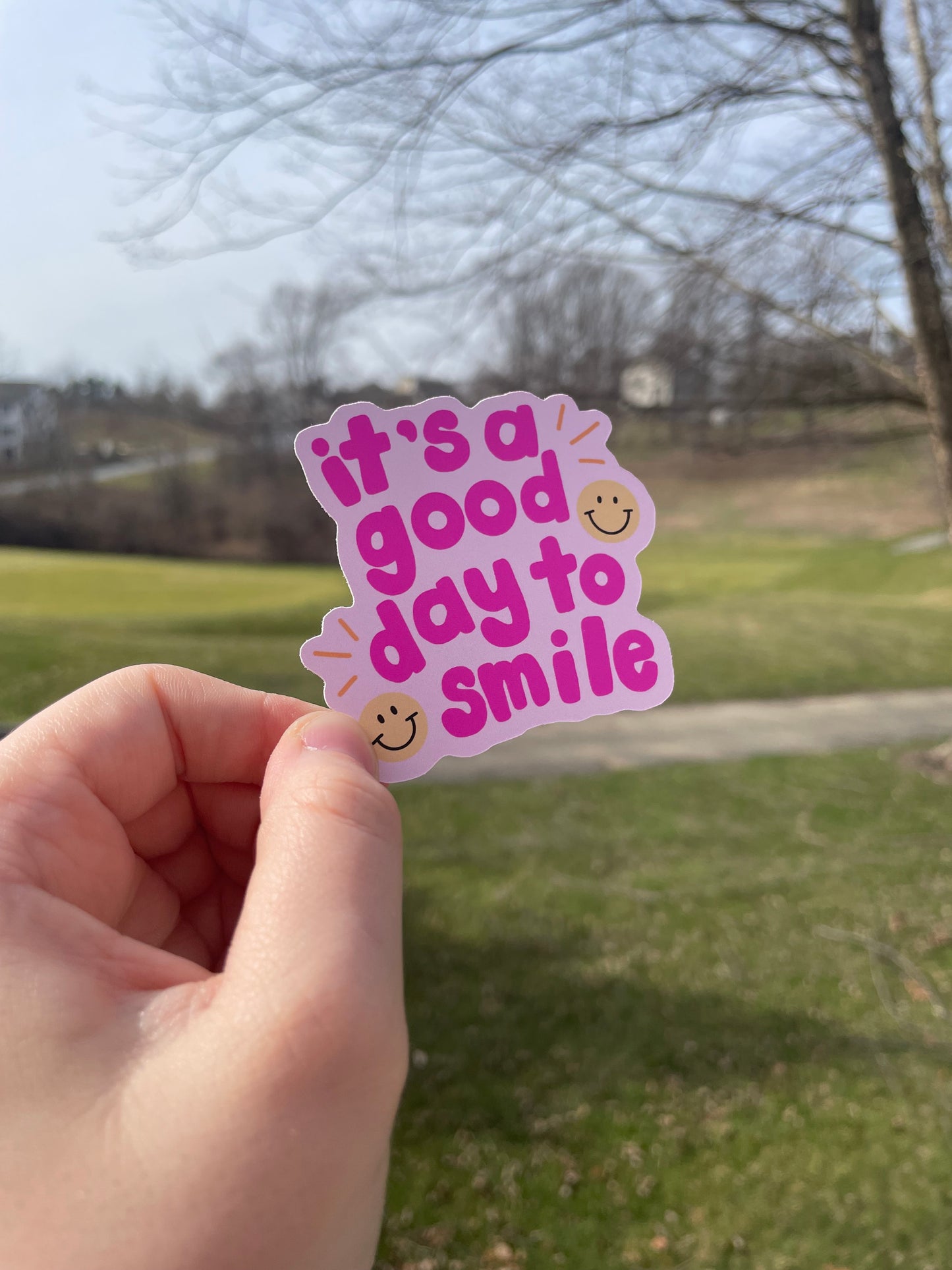 It’s A Good Day To Smile Matte Die Cut Sticker