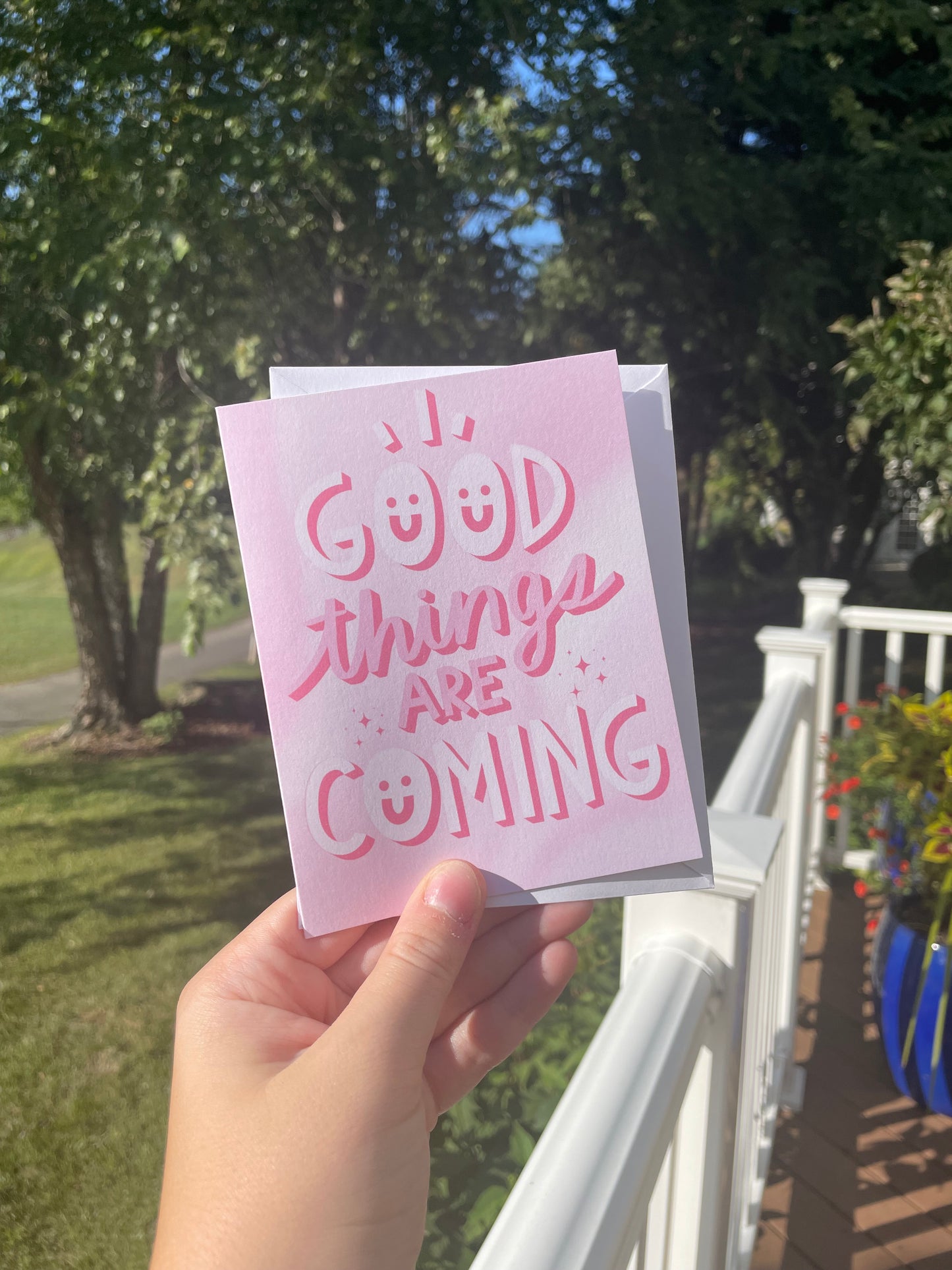 Good Things Are Coming Positive Blank Card with White Envelope