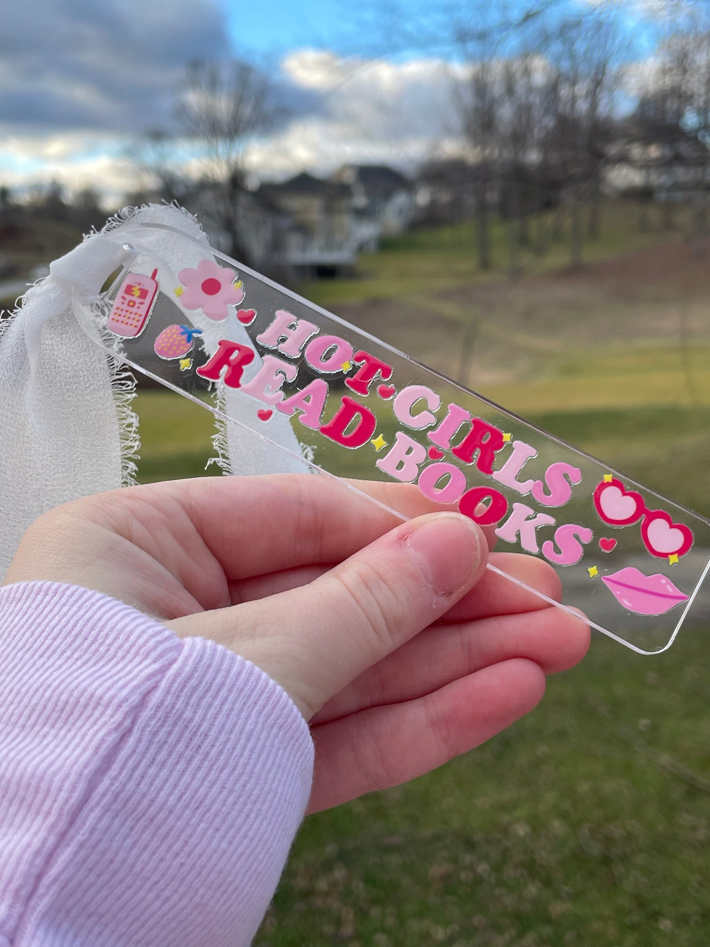 Hot Girls Read Books Clear Acrylic Bookmark with Chiffon Ribbon