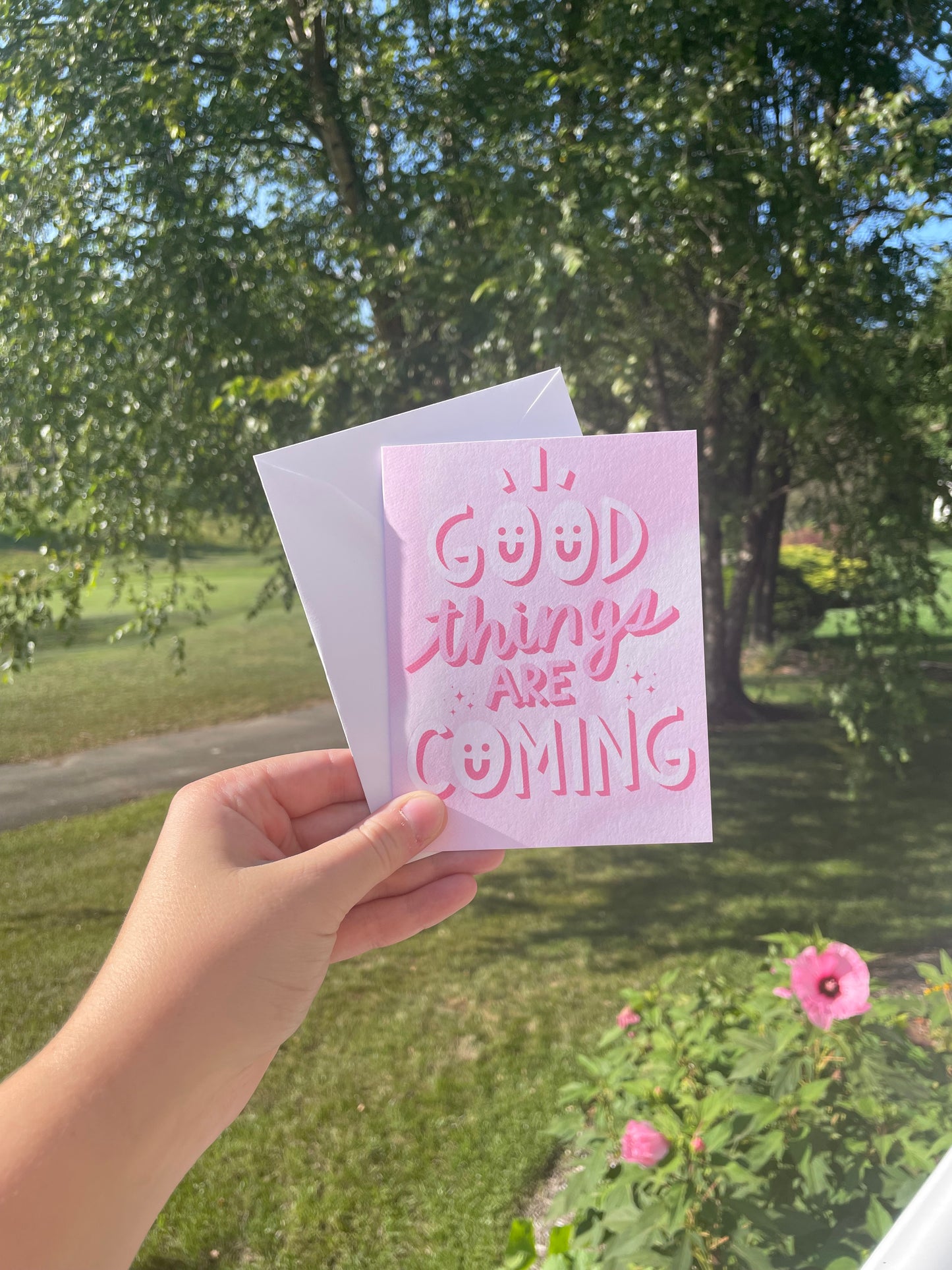 Good Things Are Coming Positive Blank Card with White Envelope