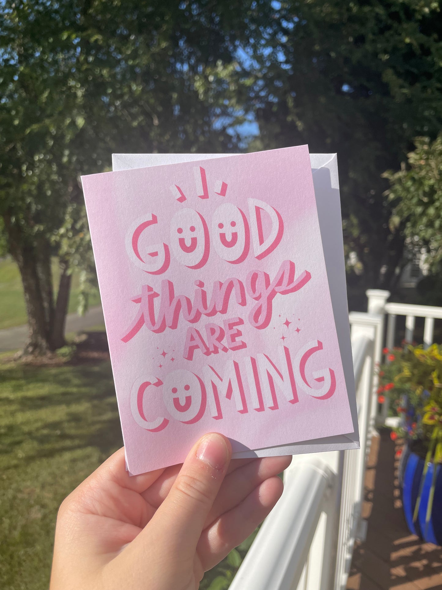 Good Things Are Coming Positive Blank Card with White Envelope