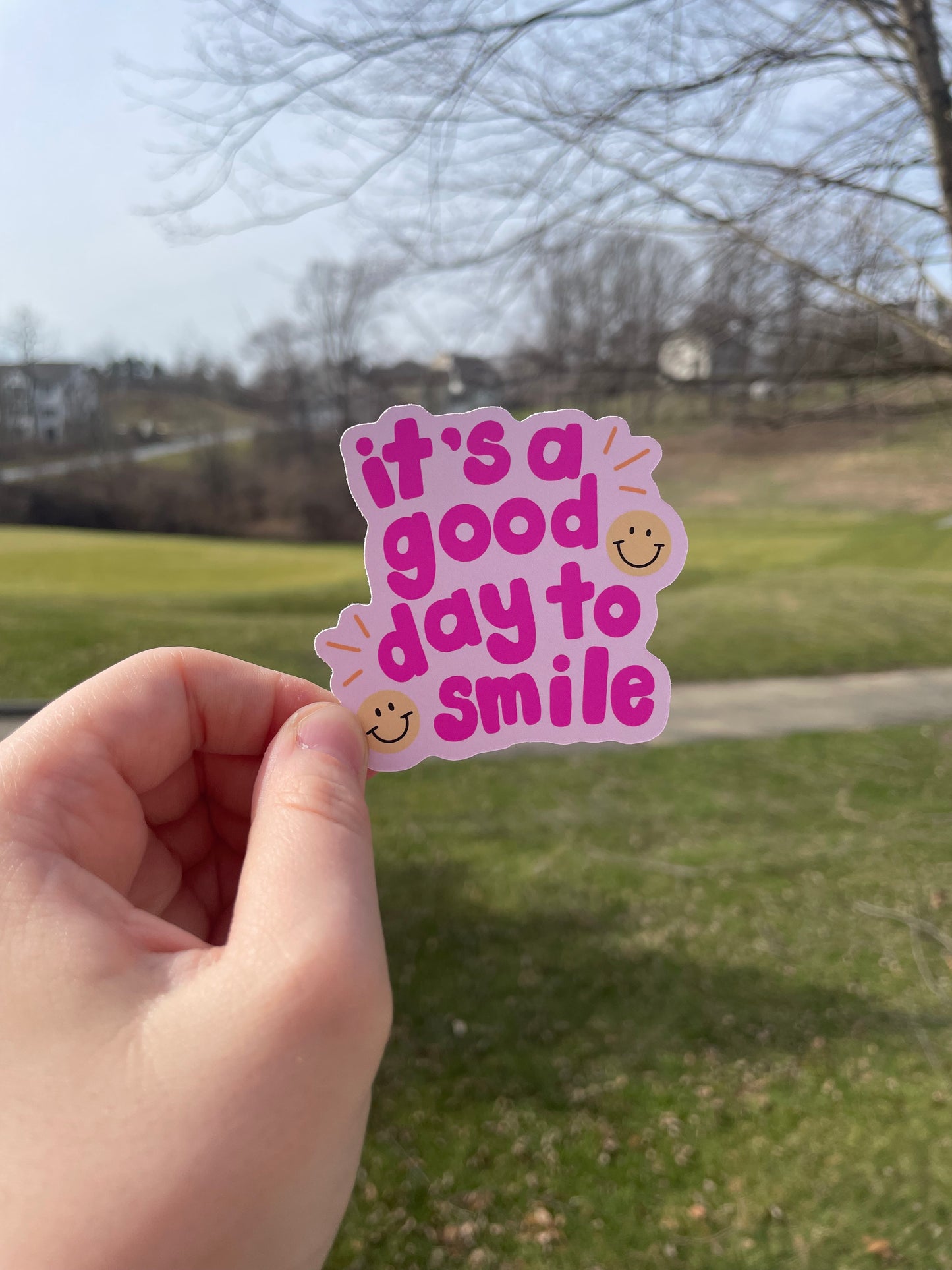 It’s A Good Day To Smile Matte Die Cut Sticker