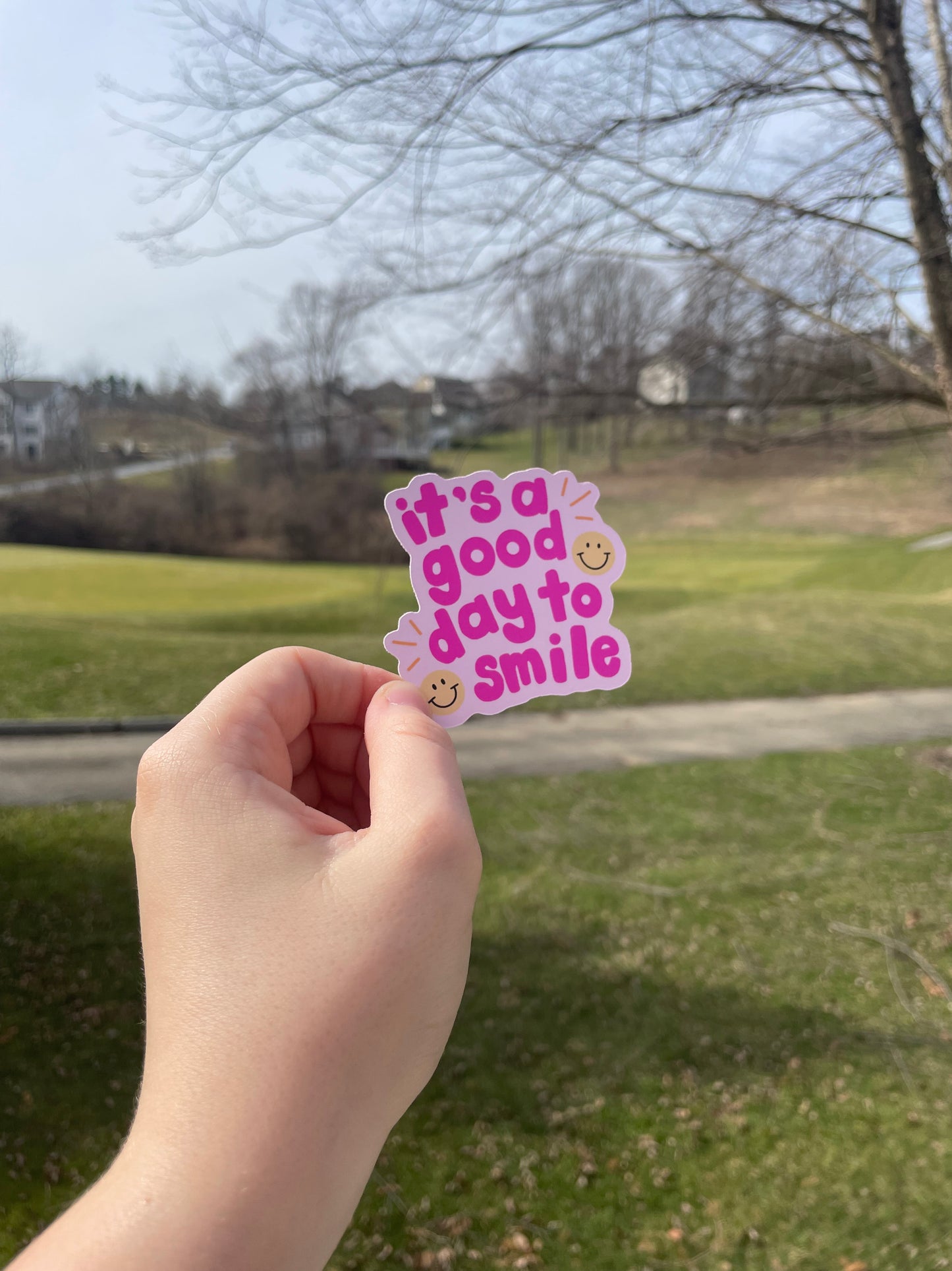 It’s A Good Day To Smile Matte Die Cut Sticker