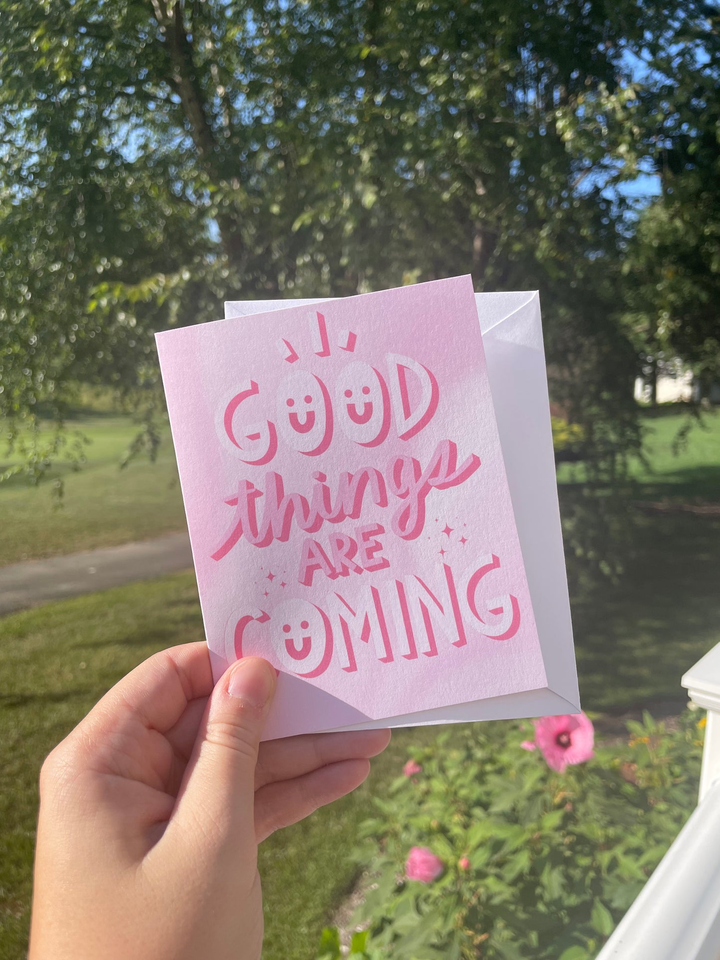 Good Things Are Coming Positive Blank Card with White Envelope