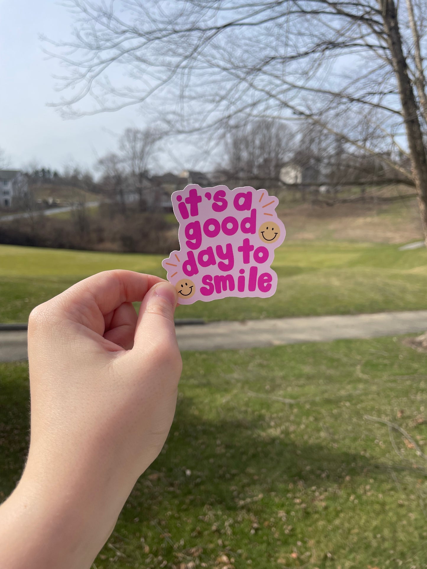 It’s A Good Day To Smile Matte Die Cut Sticker