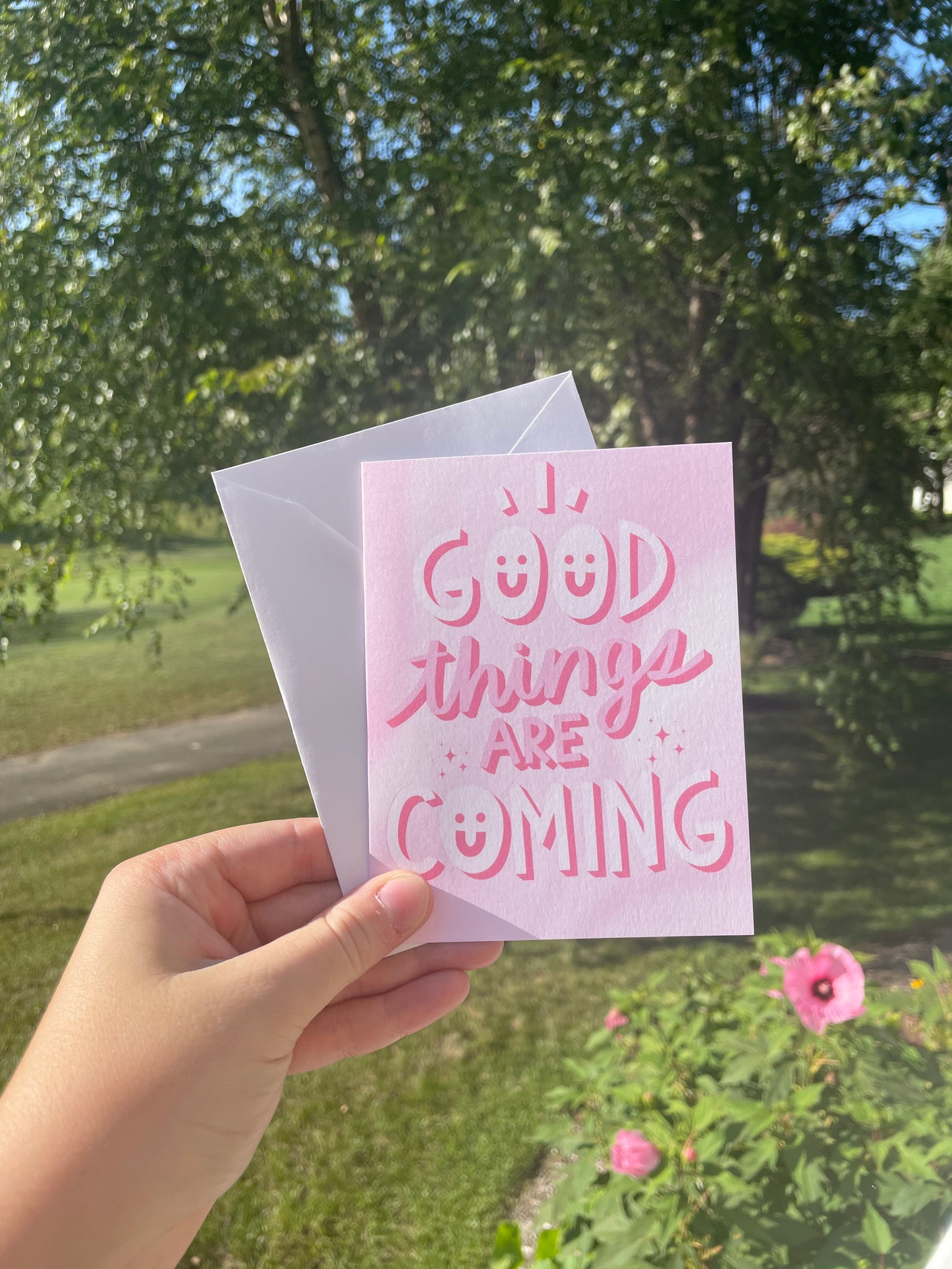 Good Things Are Coming Positive Blank Card with White Envelope